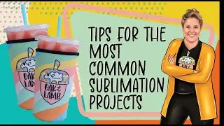 Tips For Perfect Sublimation Every Time!