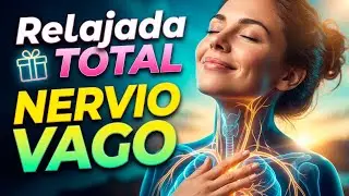 🎁Relajada 🥰 Nervio vago 
