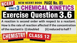 exercise 3.6 | chemical kinetics ncert exercise | class 12 chemistry |  unit 3 | by jain tutor