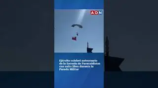 Ej&eacute;rcito celebr&oacute; aniversario de Escuela de Paracaidistas con salto libre durante la Parada Militar