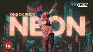 ONE OK ROCK - Neon | Lyrics Video | CC