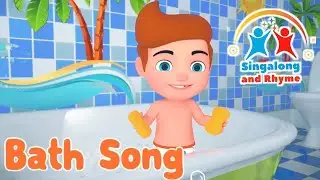 Bath Song | Singalong and Rhyme| Nursery Rhymes and Kids songs Preschoolers