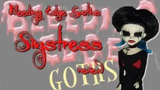 Bleeding Edge Goths: Sinstress (Series 1) review