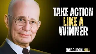 Napoleon Hill   Push Yourself to Take Action Every Day