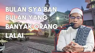 ALLAH Mengampuni Semua Dosa Hambanya di Malam Nisfu Sya'ban, Kecuali...?.TGH. Suparman, LC.,MA
