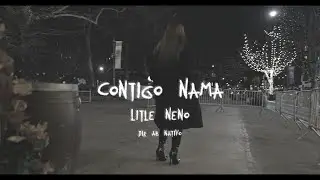 LITTLE NENO - CONTIGO NAMA (VIDEO OFFICIAL) NATIVO FILMS 🎥💫