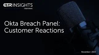 ETR Insights: Okta Breach Panel