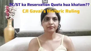 CJI Gavai's Historic Ruling: No SC/ST Reservation for Wealthy classes📚📚