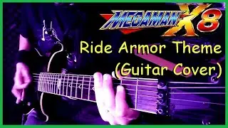 Megaman X8 -  Ride Armor Theme (Guitar cover) #rockmanx8