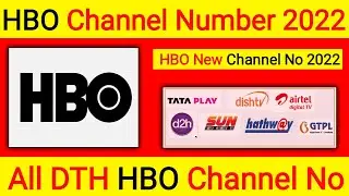 HBO Channel Number in Airtel DTH, Tata Play, Videocon D2H, Hathway, GTPL, Den and Kerala Vision