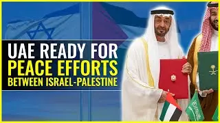 UAE, Jordan ready to facilitate Israel-Palestinian peace efforts!
