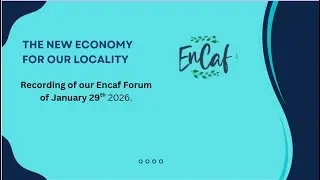 EnCaf January Forum - The New Economy For Our Localities