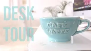 Desk Tour + Organization
