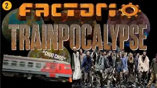 Factorio But it's the Train Apocalypse: Trouble in Train Town