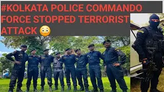 🔥 KOLKATA POLICE SPECIAL FORCE STOPPED TERRORIST #wbp #shortsfeed #police #kolkatapolice #usarmy