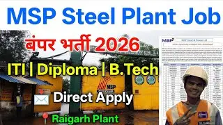 MSP 🔥Steel &⚡Power Ltd Vacancy 2026 | ITI, Diploma, BTech Jobs | Raigarh Steel Plant Recruitment