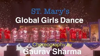 Global Girls Dance || St. Mary’s School || Gaurav Sharma ||