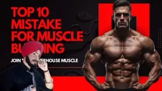 Top 10 Muscle Building Mistakes❌ | Beginners Must Watch