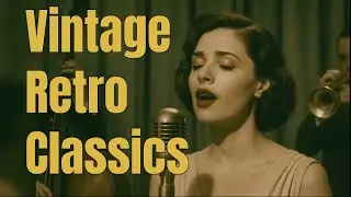 Vintage Music | 1930s-1940s Retro Jazz Classics