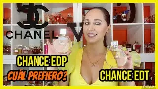 🔶CHANCE EDP y CHANCE EDT, Reseña y COMPARACION en  Español, Cual Me gusta mas?