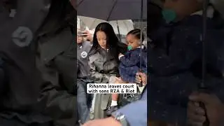 Rihannna leaves court with sons RZA & Riot amid A$AP Rocky trial #rihanna #asaprocky