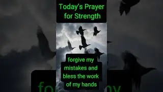 A Prayer for Strength and Courage #prayer #strength #love