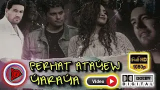 Yaraya - Perhat Atayew 2022 // Official video ( #yaraya #perhat #atayew ) taze klipler 2022