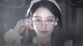 i-dle - good thing (sped up + reverb)