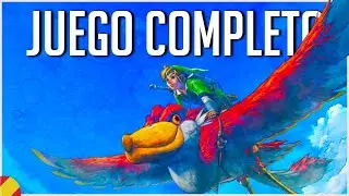 THE LEGEND OF ZELDA SKYWARD SWORD HD Juego Completo Sin Comentar | Full Gameplay en Español