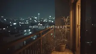 just some balcony thoughts after a long day / 15 minute melancholy piano music