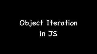 Object Iteration in JS