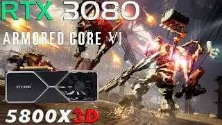 RTX 3080 + 5800X3D - Armored Core VI | 4K Ultra & Optimized Ray Tracing Settings