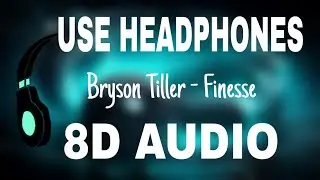 [8D] Bryson Tiller &ndash; Finesse (Drake Cover)
