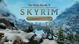 SKYRIM [Gate to Sovngarde with 1,600 mods] | Day 11 - Part 83: Callen