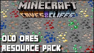 Old Ores Resource Pack 1.17 | Minecraft Caves & Cliffs Update