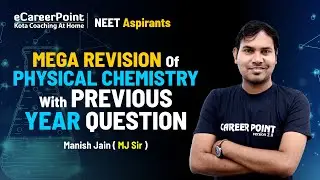 Mega Revision of Complete Physical Chemistry | Chemistry | NEET 2020 | MJ Sir | Career Point Kota