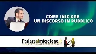 Come iniziare un discorso in pubblico