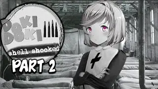 DDLC Shell Shocked MOD | Act One Part 2 [ Full Non Commentary Playthrough ]