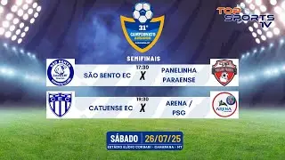 SEMIFINAIS - 31&ordm; CAMPEONATO AMADOR DE FUTEBOL DE CAMPO DE CANARANA - MT - 26/07/2025