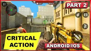 Critical Action :Gun Strike Ops - Android Gameplay HD+ - FPS Shooting Games Android #2