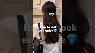 6 ways to look expensive 🎀#aestheticgirl#girlfashion #simplelooks #glowuptipsforgirls #thatgirl