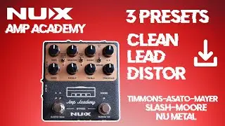 NUX - Amp Academy mis 3 PRESET favoritos DESCARGATELOS !