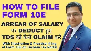 Form 10E Filing For A.Y 2024-25 Relief u/s 89 Arrears of Salary