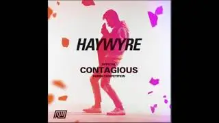 Haywyre - Contagious (Smurker Remix) (new side alias, read description)