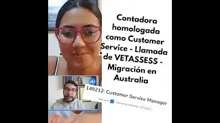 Contadora homologada como Customer Service - Llamada de VETASSESS - Migraci&oacute;n en Australia