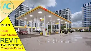 Shell Gas Station | Part 9 | Complete Step By Step Project | Revit and Twinmotion Tutorial
