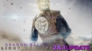 DRAGON BALL Z: LIGHT OF HOPE - Episode 2 and 3 Update
