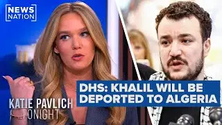 Mahmoud Khalil will be deported to Algeria, DHS official says | Katie Pavlich Tonight