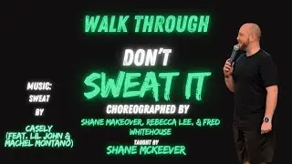 Don’t Sweat It line dance walk through