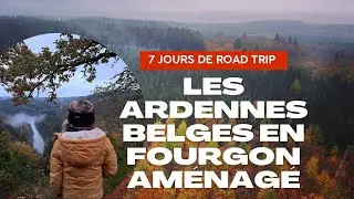 Vanlife - 7 jours de Road Trip en Ardenne Belge🇧🇪 Paysages incroyables !! #vanlife #roadtrip